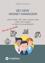Bild: Sei Dein Money Manager! Deluxe-Ausgabe - tredition
