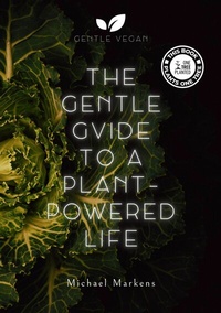 Abbildung von: The Gentle Guide to a Plant-Powered Life - tredition