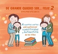 Cover: De grande quiero ser feliz 2: 6 cuentos cortos para potenciar la positividad y au toestima de los ninos / When I Grow Up, I Want to Be Happy 2: 6 Short Stories - Penguin Random House Grupo Editorial