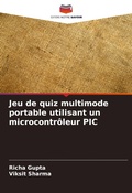 Cover: Jeu de quiz multimode portable utilisant un microcontroleur PIC - Editions Notre Savoir