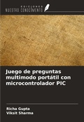 Cover: Juego de preguntas multimodo port&aacute;til con microcontrolador PIC - Ediciones Nuestro Conocimiento