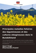Cover: Principales maladies foliaires des legumineuses et des cultures oleagineuses dans le Bundelkhand - Editions Notre Savoir