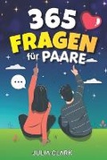 Cover: 365 Fragen fuer Paare - Julia Clark