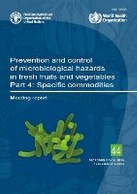 Abbildung von: Prevention and control of microbiological hazards in fresh fruits and vegetables - Food & Agriculture Organization of the United Nations (FAO)
