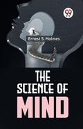 Cover: The Science of Mind - Double 9 Books LLP