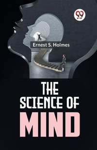 Enlarge image Cover: The Science of Mind - Double 9 Books LLP