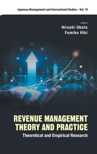 Abbildung von: Revenue Management Theory And Practice: Theoretical And Empirical Research - World Scientific Publishing Co Pte Ltd