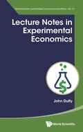 Cover: Lecture Notes In Experimental Economics - World Scientific Publishing Co Pte Ltd