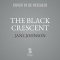 Cover: The Black Crescent - Blackstone Publishing