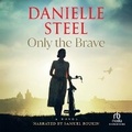 Cover: Only the Brave - Recorded Books, Inc.