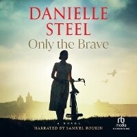 Enlarge image Cover: Only the Brave - Recorded Books, Inc.