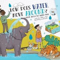 Enlarge image Cover: How Does Water Move Around? - DREAMSCAPE MEDIA