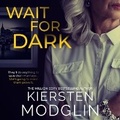 Cover: Wait for Dark - DREAMSCAPE MEDIA
