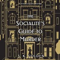 Enlarge image Cover: The Socialite's Guide to Murder - DREAMSCAPE MEDIA