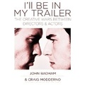 Cover: I'll Be in My Trailer - DREAMSCAPE MEDIA