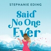 Enlarge image Cover: Said No One Ever - DREAMSCAPE MEDIA