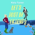 Cover: Let's Just Be Friends - DREAMSCAPE MEDIA