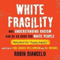 Abbildung von: White Fragility (Adapted for Young Adults) - DREAMSCAPE MEDIA