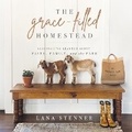 Cover: The Grace-Filled Homestead - DREAMSCAPE MEDIA