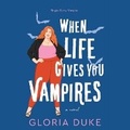 Cover: When Life Gives You Vampires - DREAMSCAPE MEDIA