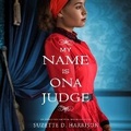 Cover: My Name Is Ona Judge - DREAMSCAPE MEDIA
