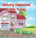 Cover: History Happened to Me Today - History Happened to Me Today
