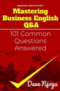 Cover: Mastering Business English Q&A (101 Common Questions Answered, #1) - Babazuri Creative Firm