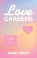 Cover: Love Chasers - WestBow Press