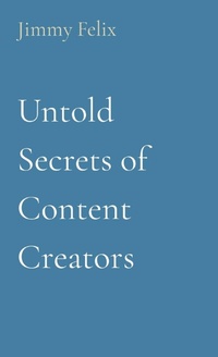 Abbildung von: Untold Secrets of Content Creators - Bald and Bonkers Network LLC