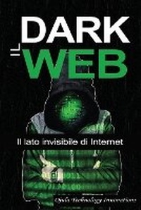 Abbildung von: Il Dark Web - Ojula Technology Innovations