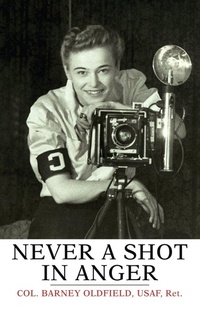Enlarge image Cover: Never a Shot in Anger - Uncommon Valor Press