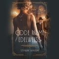 Cover: Code Name Edelweiss - DREAMSCAPE MEDIA