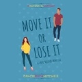 Cover: Move It or Lose It - DREAMSCAPE MEDIA