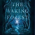 Cover: The Waking Forest - DREAMSCAPE MEDIA
