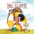Cover: Waiting on Mr. Sloth - DREAMSCAPE MEDIA