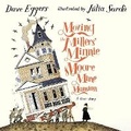 Cover: Moving the Millers' Minnie Moore Mine Mansion - DREAMSCAPE MEDIA