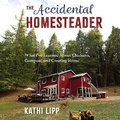 Cover: The Accidental Homesteader - DREAMSCAPE MEDIA
