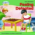 Cover: Let's Talk About Feeling Defeated - Joy Berry Enterprises Inc