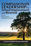 Cover: Compassionate Leadership for School Improvement and Renewal - Information Age Publishing