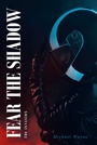 Cover: Fear the Shadow - Fulton Books, Inc.