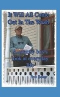 Cover: It Will All Come Out in the Wash - It Will All Come Out in the Wash
