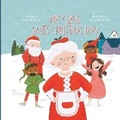 Cover: Mrs. Claus Saves Christmas Day - Little Sparrows Publishing LLC