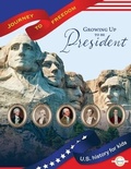Cover: Growing Up to Be President - Candle Creek Publishing, LLC