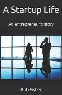 Enlarge image Cover: A Startup LIfe - R. R. Bowker
