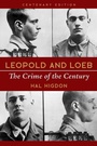 Cover: Leopold and Loeb - University of Illinois Press