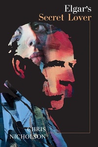 Enlarge image Cover: Elgar's Secret Lover - Austin Macauley Publishers