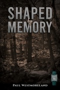 Cover: Shaped by Memory - Austin Macauley Publishers