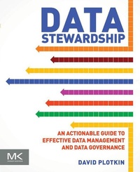 Enlarge image Cover: Data Stewardship - Morgan Kaufmann