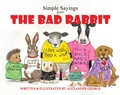 Cover: Simple Sayings From The Bad Rabbit - Austin Macauley Publishers