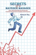 Cover: Secrets of a Maverick Manager - Austin Macauley Publishers